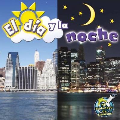 Book cover for El Día Y La Noche