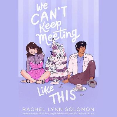Cover of We Can't Keep Meeting Like This