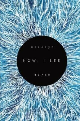 Cover of Now, I See