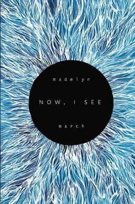 Book cover for Now, I See