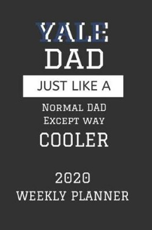 Cover of Yale Dad Weekly Planner 2020