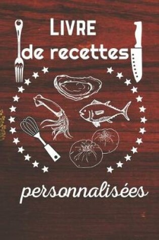 Cover of Livre de recettes personnalisees