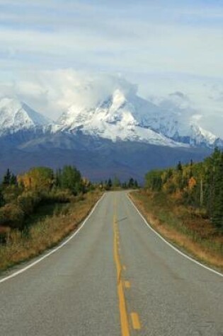 Cover of A Road to the Wilderness and Mountains, Alaska