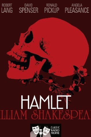 Cover of Hamlet (Classic Radio Theatre)