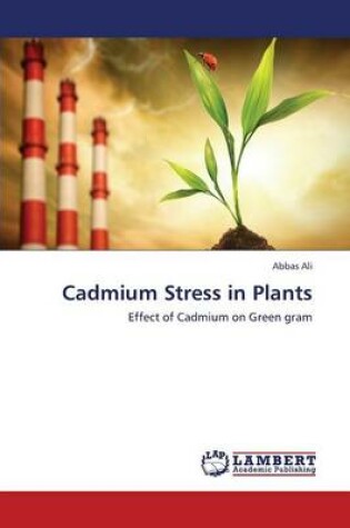 Cover of Cadmium Stress in Plants
