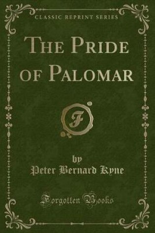 Cover of The Pride of Palomar (Classic Reprint)