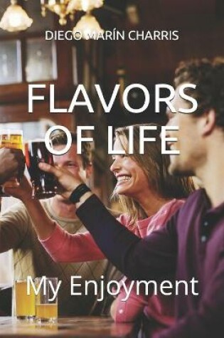 Cover of Flavors of Life