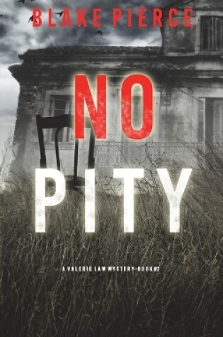Cover of No Pity (A Valerie Law FBI Suspense Thriller-Book 2)