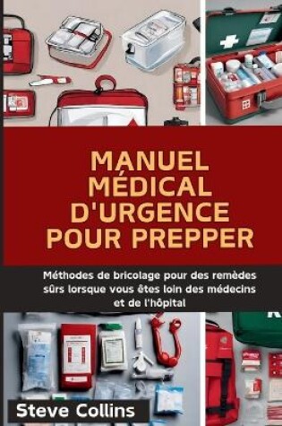 Cover of Manuel Médical D'urgence Pour Prepper