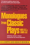 Cover of Monologues from Classic Plays 468 B.C. to 1960 A.D.