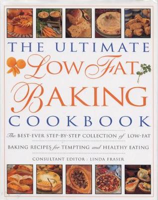Book cover for The Ultimate Low Fat Baking Cookbook