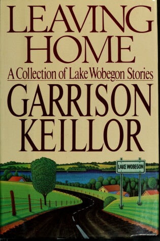 Cover of Keillor Garrison : Leaving Home