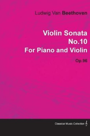 Cover of Violin Sonata No.10 By Ludwig Van Beethoven For Piano and Violin (1812) Op.96