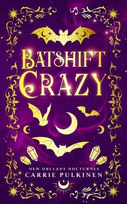 Cover of Batshift Crazy