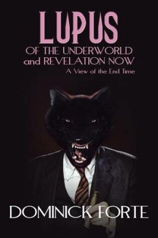 Cover of Lupus of the Underworld and Revelation Now