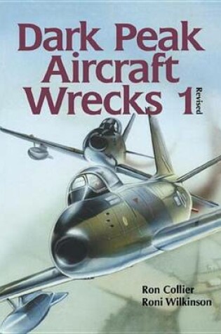 Cover of Dark Peak Aircraft Wrecks 1