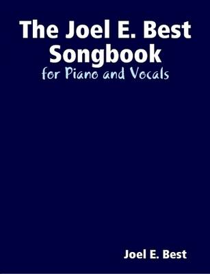 Book cover for The Joel E. Best Songbook