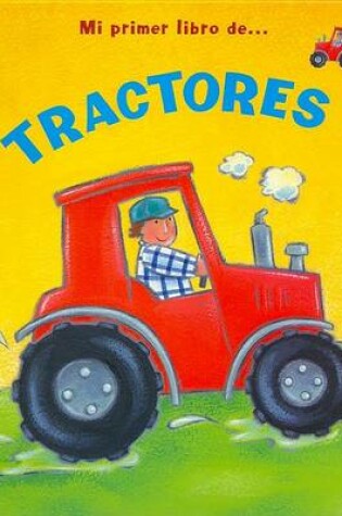 Cover of Mi Primer Libro de Tractores