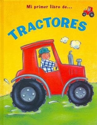Book cover for Mi Primer Libro de Tractores
