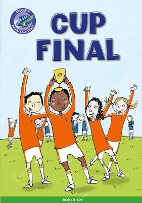 Book cover for Navigator New Guided Reading Fiction Year 5, Cup Final