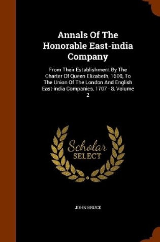Cover of Annals Of The Honorable East-india Company