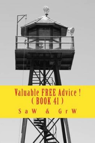 Cover of Valuable FREE Advice ! ( BOOK 41 )