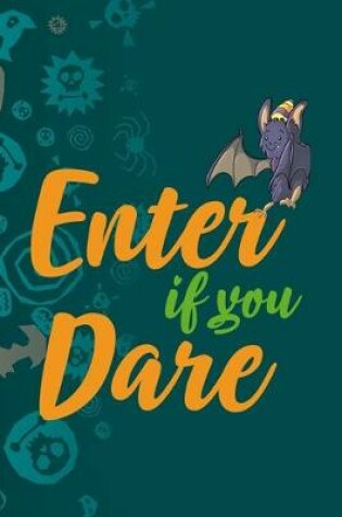 Cover of Enter If You Dare