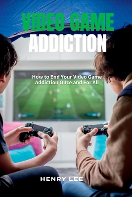 Book cover for Video Game Addiction