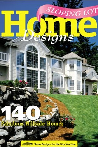 Cover of Sloping Lot Home Designs