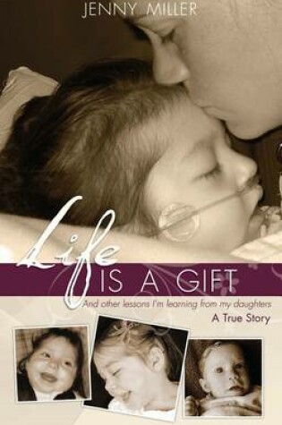 Cover of Life Is a Gift