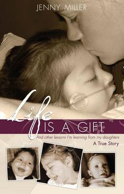 Book cover for Life Is a Gift