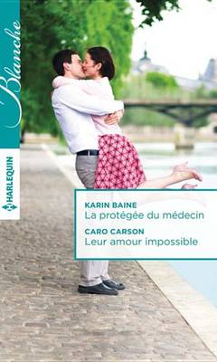 Book cover for La Protegee Du Medecin - Leur Amour Impossible
