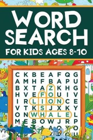 Cover of Word Search for Kids Ages 8-10