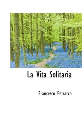 Book cover for La Vita Solitaria