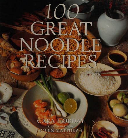 Book cover for 100 Great Noodle Recipes