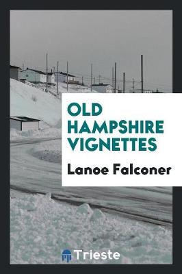 Book cover for Old Hampshire Vignettes