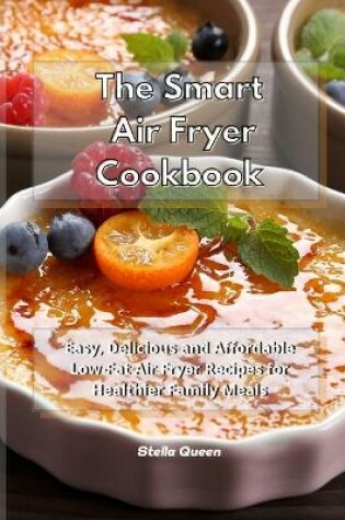 Cover of The Smart Air Fryer Cookbook