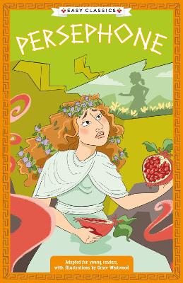 Book cover for Greek Classics: Persephone (Easy Classics)