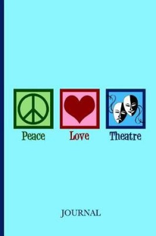 Cover of Peace Love Theatre Journal