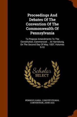Cover of Proceedings and Debates of the Convention of the Commonwealth of Pennsylvania