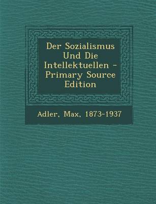 Book cover for Sozialismus Und Die Intellektuellen