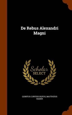 Book cover for de Rebus Alexandri Magni