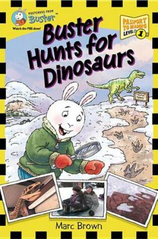 Cover of Postcards From Buster: Buster Hunts for Dinosaurs (L1)