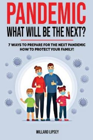 Cover of Pandemic - What Will Be the Next?