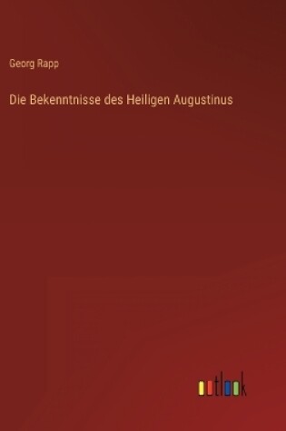 Cover of Die Bekenntnisse des Heiligen Augustinus