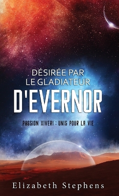 Book cover for Désirée par le Gladiateur d'Evernor