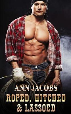 Book cover for Roped, Hitched and Lassoed