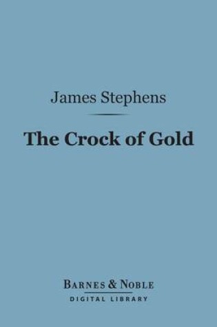Cover of The Crock of Gold (Barnes & Noble Digital Library)