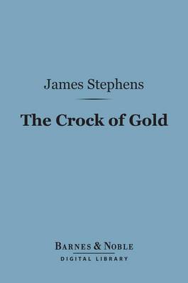 Book cover for The Crock of Gold (Barnes & Noble Digital Library)