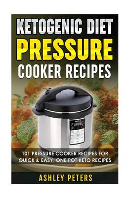 Book cover for Ketogenic Diet Pressure Cooker Recipes